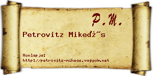 Petrovitz Mikeás névjegykártya